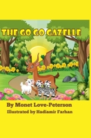 The Go Go Gazelle 1736220934 Book Cover