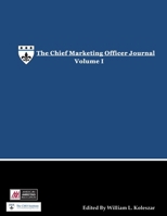 The Chief Marketing Officer Journal - Volume I B0BR8N4N7X Book Cover