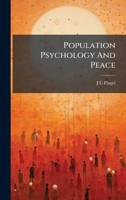 Population Psychology And Peace B0FJW8HV3W Book Cover