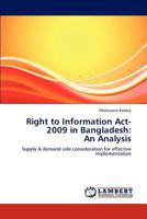 Right to Information Act-2009 in Bangladesh: An Analysis 3845478349 Book Cover