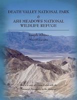Death Valley National Park & Ash Meadows National Wildlife Refuge 1436347602 Book Cover