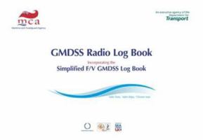 GMDSS radio log book: incorporating the simplified F/V GMDSS log book 0115530266 Book Cover