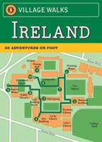 Village Walks: Ireland: 50 Adventures on Foot (City Walks) 0811861236 Book Cover