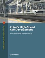 China's High-Speed Rail Development 1464814252 Book Cover