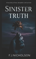 Sinister Truth: sad second chance romance B0D6YW42H5 Book Cover