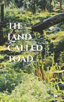 The Land Called Toad B09S66P8NP Book Cover
