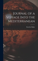 Journal of a Voyage Into the Mediterranean 1017068313 Book Cover