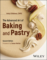 The Advanced Art of Baking and Pastry 1394254768 Book Cover