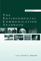 The Environmental Communication Yearbook: Volume 2 0805854347 Book Cover