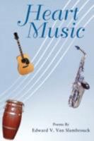 HEART MUSIC: Poems 0595478603 Book Cover