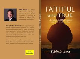 Faithful and True: A Devotional of 120 Promises That God Speaks To You B0G31KDNHG Book Cover