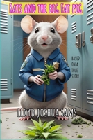 RATS AND THE BIG FAT PIG: Based on a True Story B0DTF72KN9 Book Cover