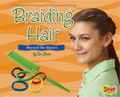 Braiding Hair: Beyond the Basics 1429623128 Book Cover