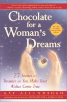 Chocolate for a Woman's Dreams: 77 Stories to Treasure as You Make Your Wishes Come True 0743217772 Book Cover