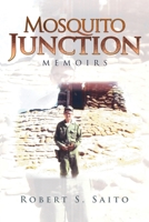 Mosquito Junction: Memoirs 1960675435 Book Cover