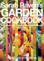 Sarah Raven's Garden Cookbook 0747588708 Book Cover