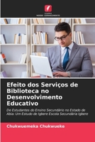 Efeito dos Servi�os de Biblioteca no Desenvolvimento Educativo 6204110799 Book Cover