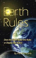 Earth Rules: Does the Earth Make the Rules or Display the Rules? 1979918791 Book Cover