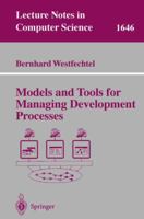 Models and Tools for Managing Development Processes 3540667563 Book Cover