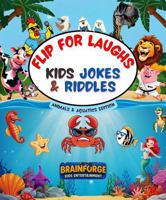 Flip for Laughs - Kids Jokes & Riddles - Animals and Aquatics Edition: 100+ Full Color illustrations of Hilarious Jokes, Riddles and Puns for Ages 5-10 (Flip for Laughs Mini books) 1968065008 Book Cover