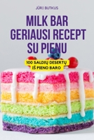 Milk Bar Geriausi Receptai Su Pienu 1837620873 Book Cover