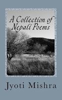 A Collection of Nepali Poems 1450576133 Book Cover