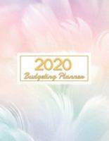 2020 Budgeting Planner: Expense Finance Budget book By A Year & Daily calendar Bill Budgeting And Organizer Tracker Workbook journals Business Money ... at home. size 8.5"x11" with 140 pages 169145527X Book Cover