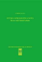 Etyma Afroasiatica Nova: Roots with Initial Labials (*b-,*p-,*f-,*m-) 3496015586 Book Cover