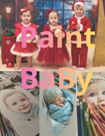 Paint BaBy (Portuguese Edition) B0GKF964DP Book Cover