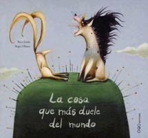 Chose la Plus Douloureuse du Monde 8498714710 Book Cover