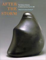 After the Storm: The Eiteljorg Fellowship for Native American Fine Art, 2001 (Eiteljorg Fellowship) 0295981741 Book Cover
