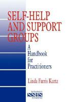 Self-Help and Support Groups: A Handbook for Practitioners (SAGE Sourcebooks for the Human Services) 0803970994 Book Cover