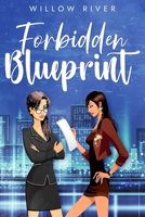 Forbidden Blueprint: An Enemies to Lovers Age Gap Sapphic Romance B0F29ZCN82 Book Cover
