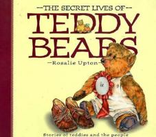 The Secret Lives of Teddy Bears: Stories of Teddies and the People Who Love Them 0207187436 Book Cover