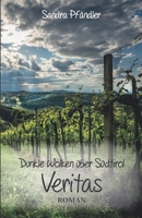 Dunkle Wolken über Südtirol - Veritas: Roman 3960744692 Book Cover