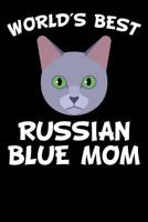 World's Best Russian Blue Mom: Diary for Cat Owners with cat stationary paper and cute cat illustrations 1798857685 Book Cover