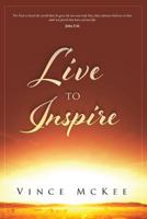 Live to Inspire 1628653000 Book Cover