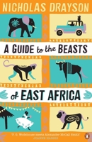 A Guide to the Beasts of East Africa 0670920096 Book Cover