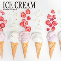 Ice Cream: 2021 Calendar B08PJNXY6Q Book Cover