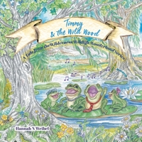 Timmy and the Wild Wood 103910102X Book Cover