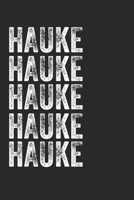Name HAUKE Journal Customized Gift For HAUKE A beautiful personalized: Lined Notebook / Journal Gift, Notebook for HAUKE,120 Pages, 6 x 9 inches, Gift For HAUKE, Personal Diary, HAUKE, Personalized Jo 1677972955 Book Cover