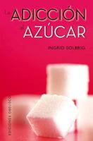 La Adiccion al Azucar 8497778391 Book Cover