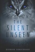 The Silent Unseen 152153439X Book Cover