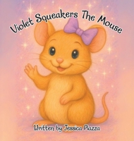 Violet Squeakers The Mouse B0FS2CY8KP Book Cover