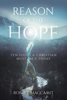 Reason of the Hope: Ten Issues a Christian Must Face Today 1690648554 Book Cover