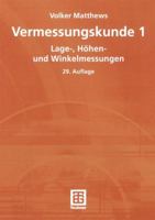 Vermessungskunde 1: Lage-, Höhen- und Winkelmessungen 351925252X Book Cover