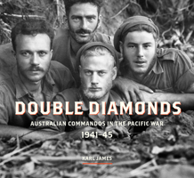 Double Diamonds: Australian Commandos in the Pacific War, 1941-45 (Large Print 16pt) 1742234925 Book Cover