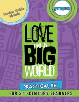 Love In A Big World: Teacher Guide 6th Grade - Stories Series 1737650614 Book Cover