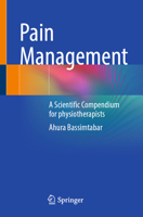 Pain Management: A Scientific Compendium for Physiotherapy 3662715619 Book Cover