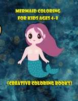 Mermaid Coloring Book For Kids Ages 4-8: (Creative Coloring Books) (US Edition) B09K25MP2J Book Cover